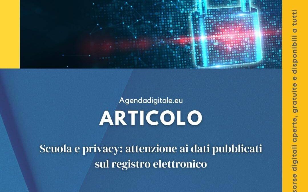 Scuola e privacy: attenzione ai dati pubblicati sul registro elettronico